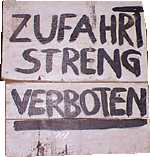 zufahrt streng verboten